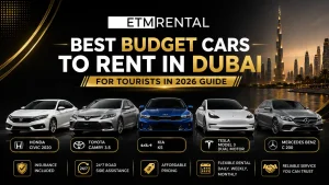 Best Budget Cars to Rent in Dubai for Tourists
